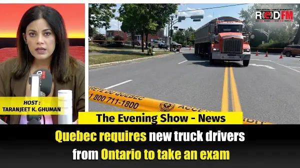 Quebec requires new truck drivers from Ontario to take an exam  | RED FM NEWS