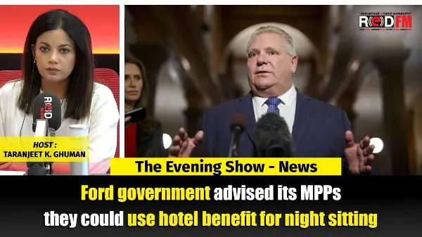 Ford government advised its MPPs they could use hotel benefit for night sittings | RED FM NEWS