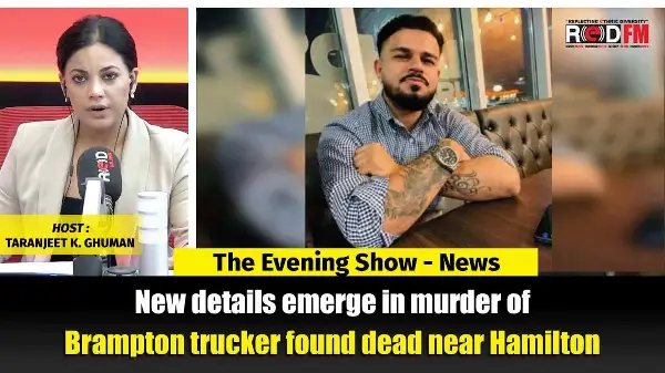 New details emerge in murder of Brampton trucker found dead near Hamilton | RED FM NEWS