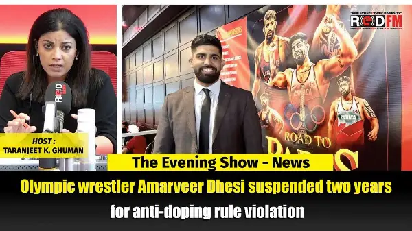 Olympic wrestler Amarveer Dhesi suspended two years for anti-doping rule violation | RED FM NEWS