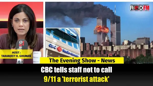 CBC tells staff not to call 9/11 a 'terrorist attack' | RED FM NEWS