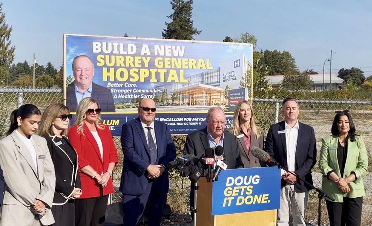 Ex-mayor McCullum promise to build 'Surrey General Hospital' in Newton 