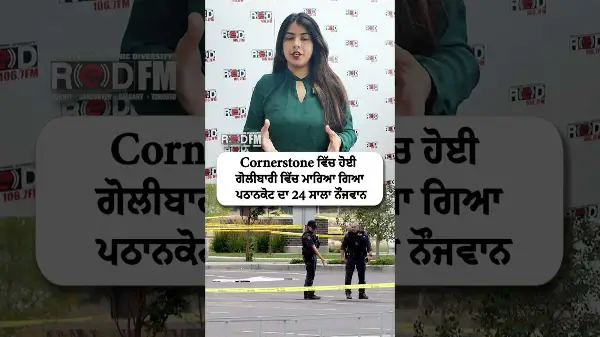 24-year-old man from Pathankot killed in Calgary Cornerstone shooting