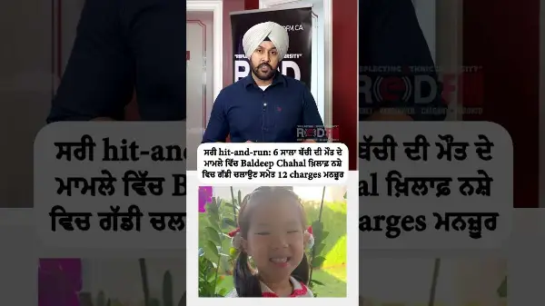 12 charges, including impaired driving, approved against Baldeep Chahal in 6-year-old girl’s death