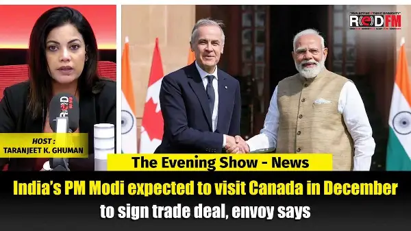 India’s PM Modi expected to visit Canada in December to sign trade deal, envoy says | RED FM NEWS