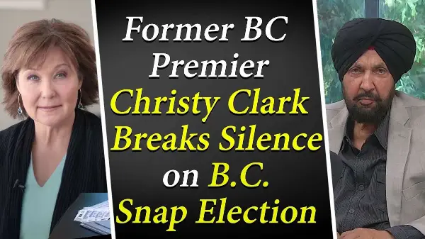 Former BC Premier Christy Clark Breaks Silence on B.C. Snap Election