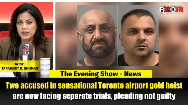 Two accused in sensational Toronto airport gold heist are now facing separate trials | REDFM NEWS