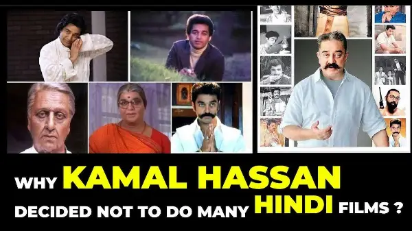 Unknown Story - Why Kamal Hassan Decided Not To Do Many Hindi Films?